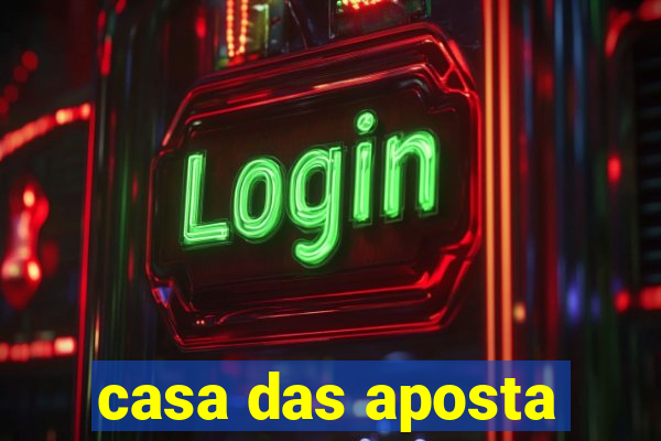 casa das aposta